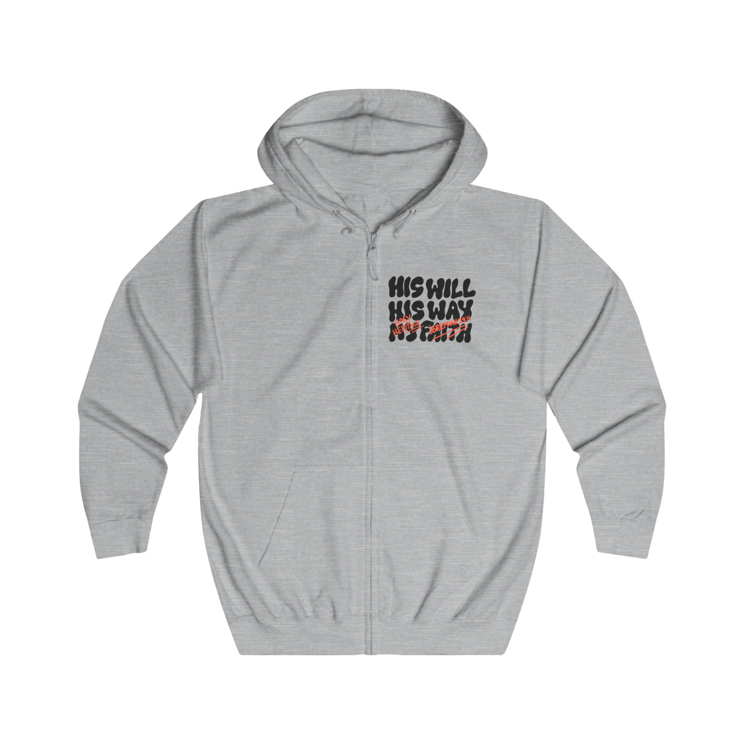 "His Will, His Way" Full Zip Hoodie