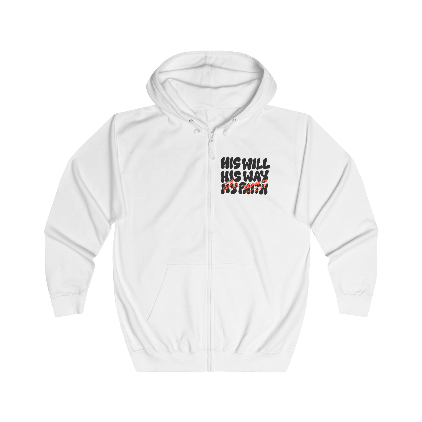 "His Will, His Way" Full Zip Hoodie