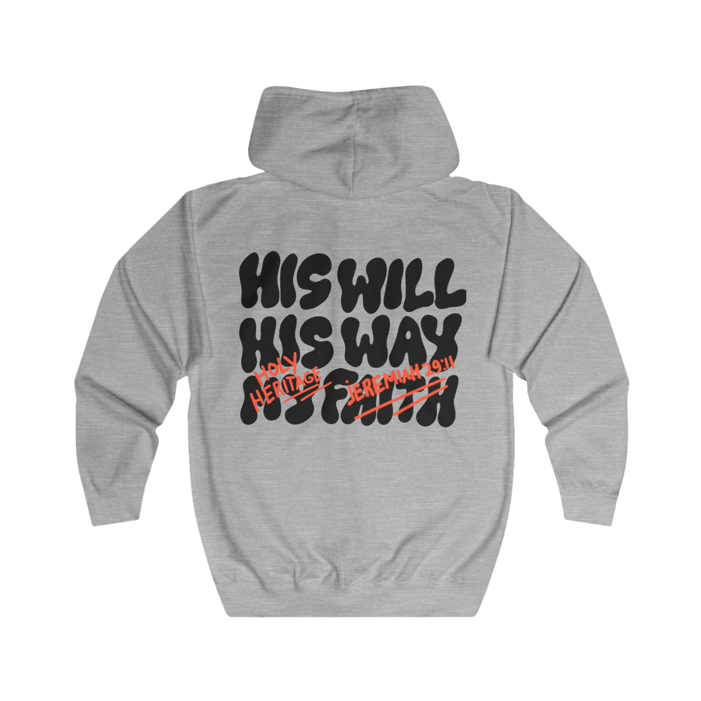 "His Will, His Way" Full Zip Hoodie