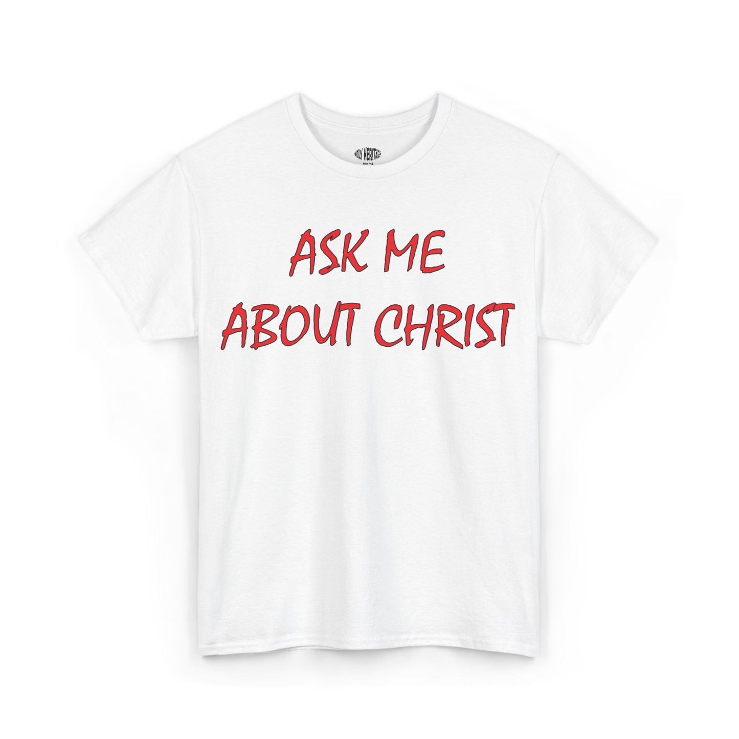 Holy Heritage "Ask Me About Christ" Tee