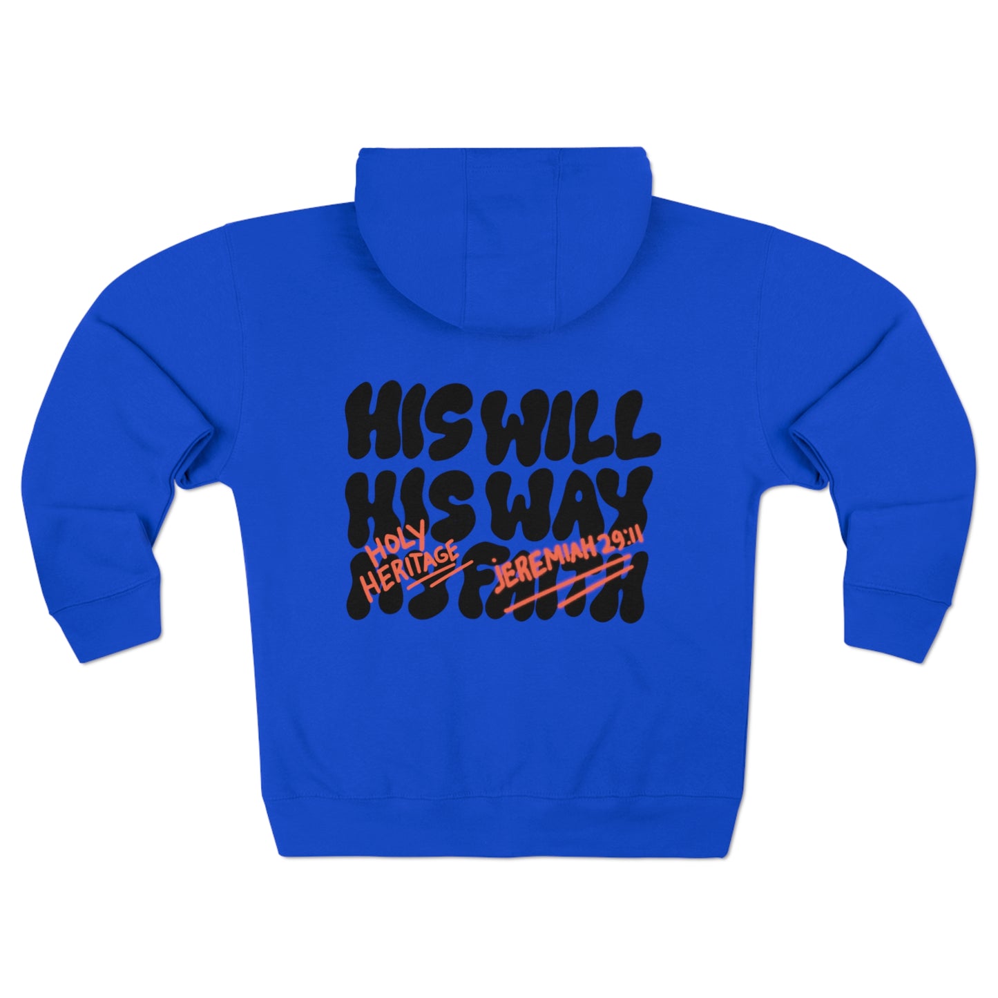 "His Will, His Way" Full Zip Hoodie