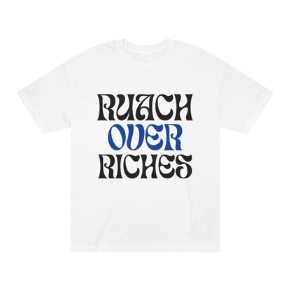 Ruach Over Riches Tee