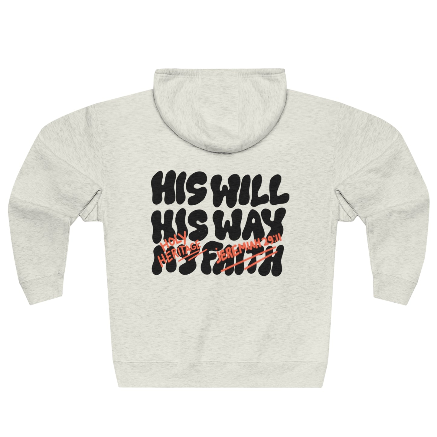 "His Will, His Way" Full Zip Hoodie